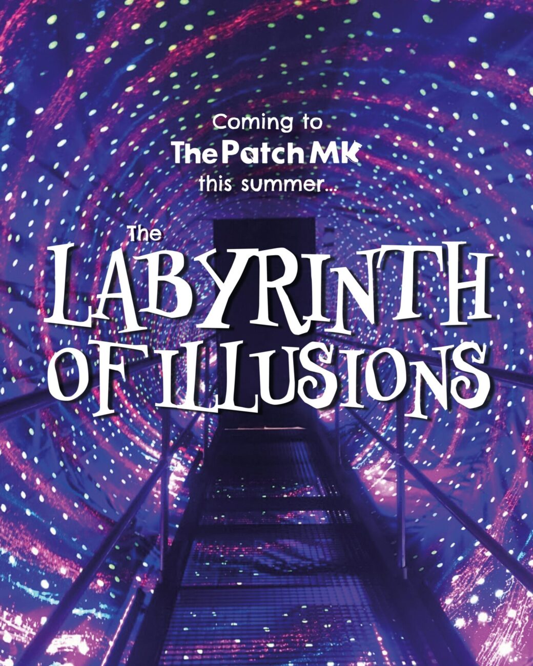 the labyrinth of illusions at The Patch MK